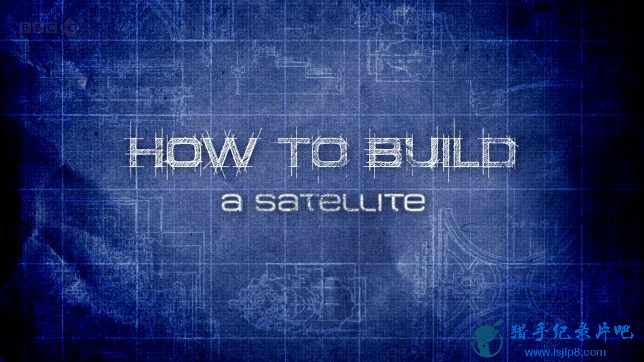 .BBC.How to Build a Satellite_20180315203607.JPG