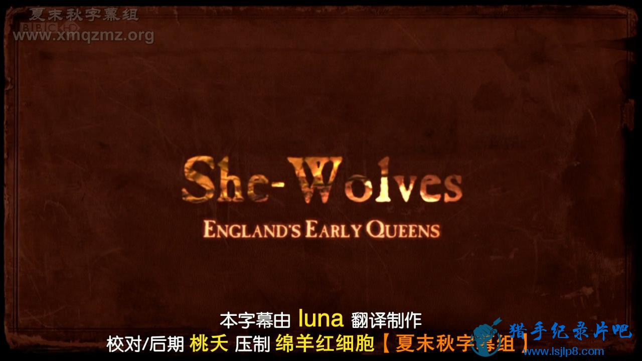 Ӣ㲥˾.ĸϻ-ӢЩŮ...ɯ].BBC.She-Wolves.En.jpg