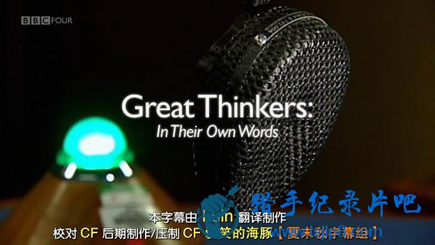 [Ӣ㲥˾.ʦ.1.֮].BBC.Great.Thinkers.In.Their.Own.Words.Ep1.jpg