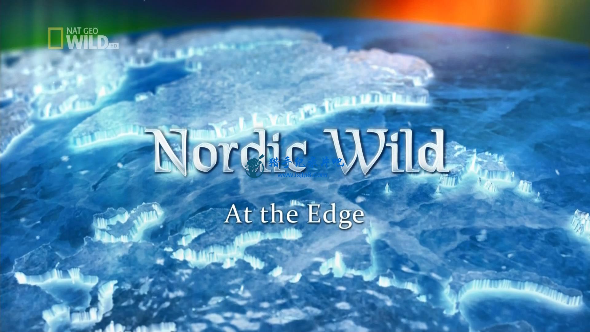 NGC.Nordic Wild.At The Edge  1080p HDTV x264 AAC_20180702212821.JPG