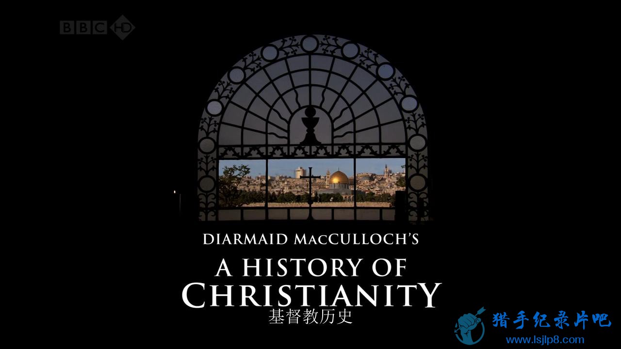 BBC A History of Christianity 2009 EP01 720P x264 AC3- MVGroup.org_20180307133302.JPG