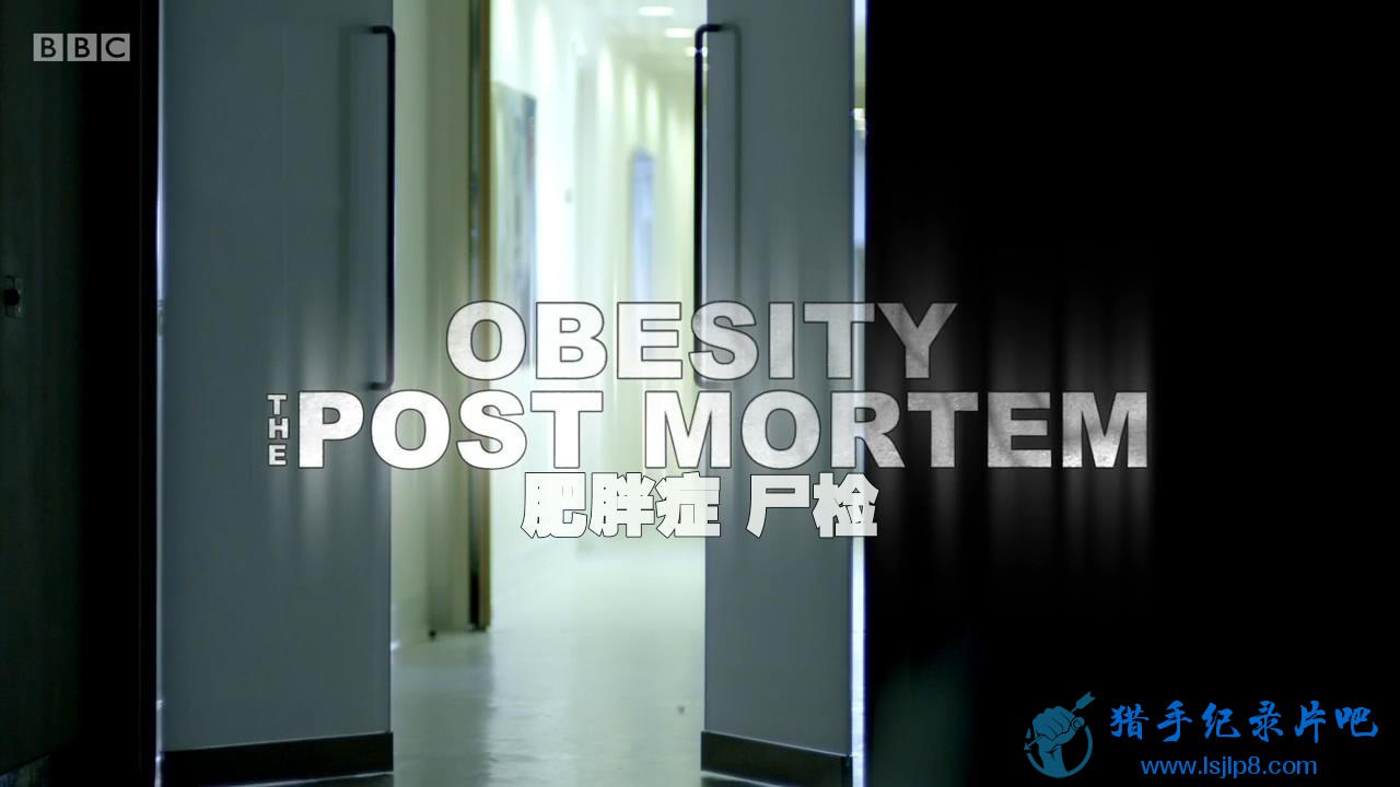 ֢ʬ.Obesity.The.Post.Mortem.2016.HD720P.X264.AAC.English.CHS-ENG.Mp4Ba_.jpg