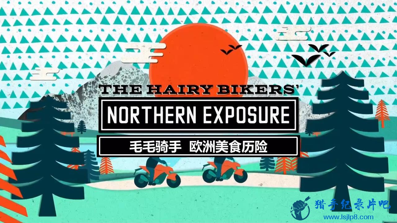 ëëŷʳ.The.Hairy.Bikers.Northern.Exposure.S01E01.ӢУ.720p.HDT.jpg