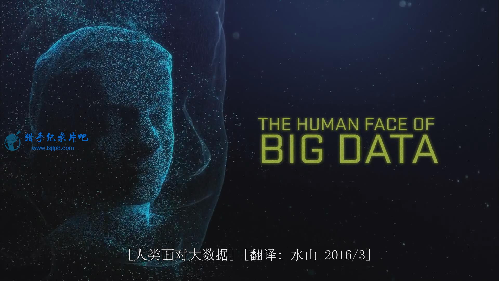 PBS.The.Human.Face.of.Big.Data.1080p.HDTV.x264.AAC.MVGroup.org_20180607183159.JPG