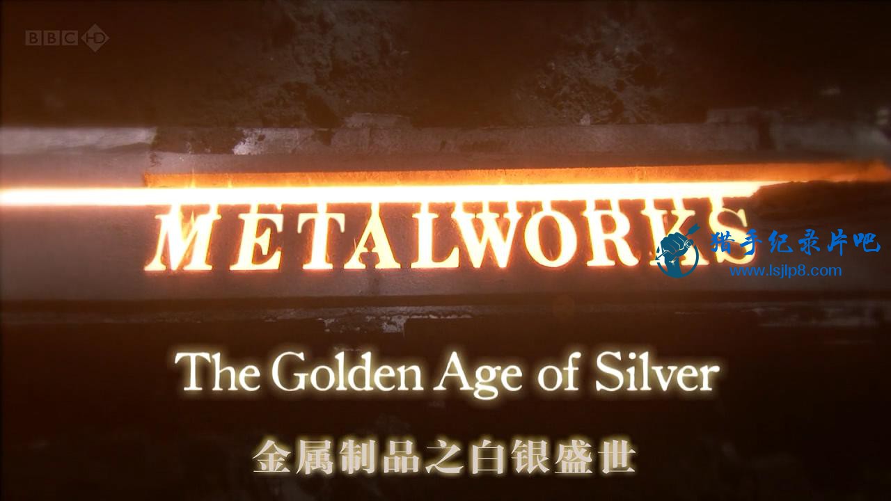 Ʒ - ʢ.METALWORKS.The.Golden.Age.of.Silver.720p.jlpzj.chs&amp;eng_201.jpg