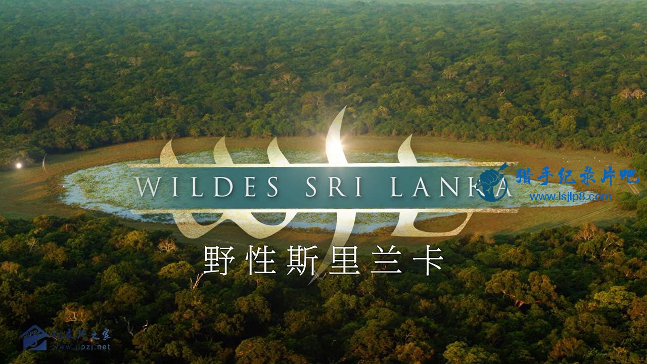 Wild.Sri.Lanka.EP1.Land.Of.Lakes.BluRay.720p.x264-jlpzj_20180625200732.JPG