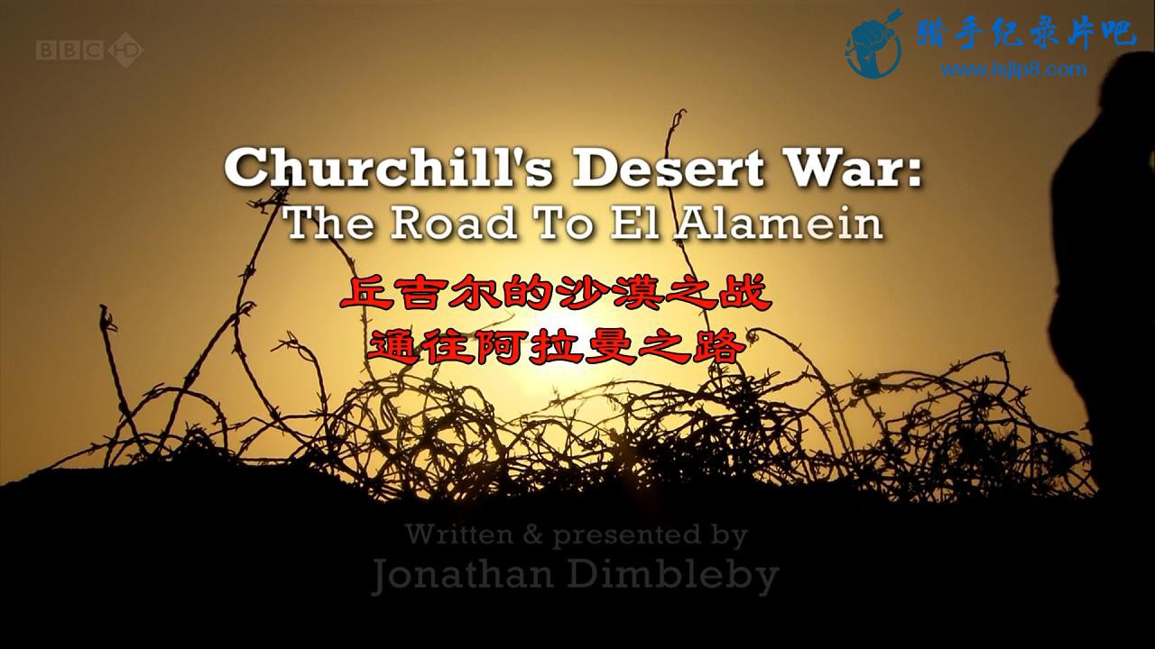 ֮ͨ·𼪶ıɳĮսBBC.Churchill's.Desert.War.The.Road.T.jpg
