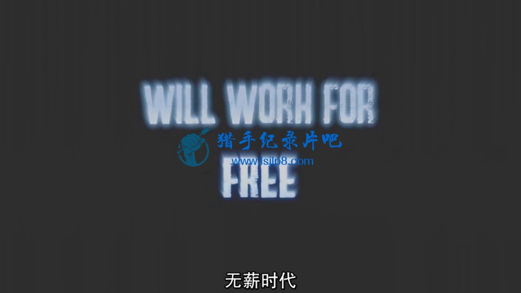 нʱδûй.Will.Work.For.Free.ӢĻ.HDTV-HR.AAC.1024X576.x264.mkv.jpg