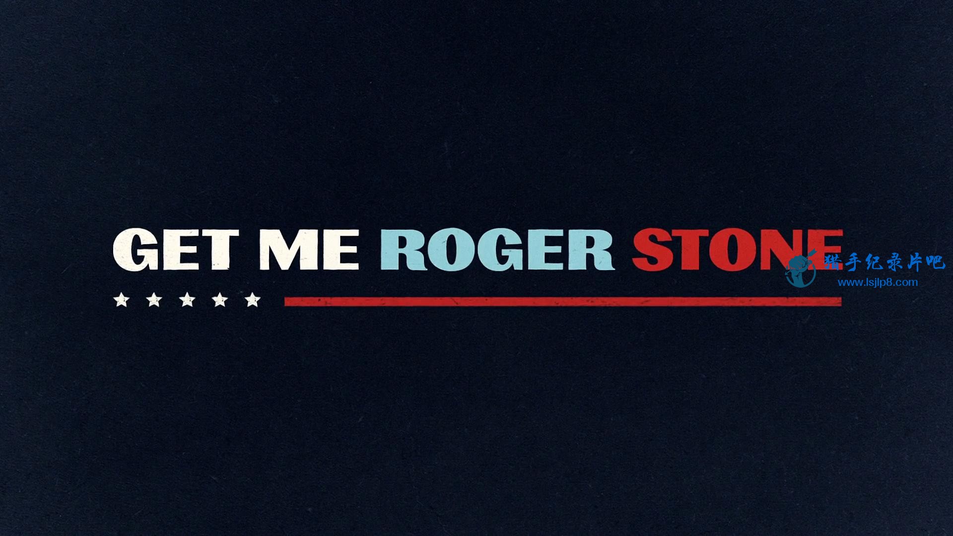 Get.Me.Roger.Stone.2017.1080p.WEBRip.DD5.1.x264-FGT_20191010103007.JPG