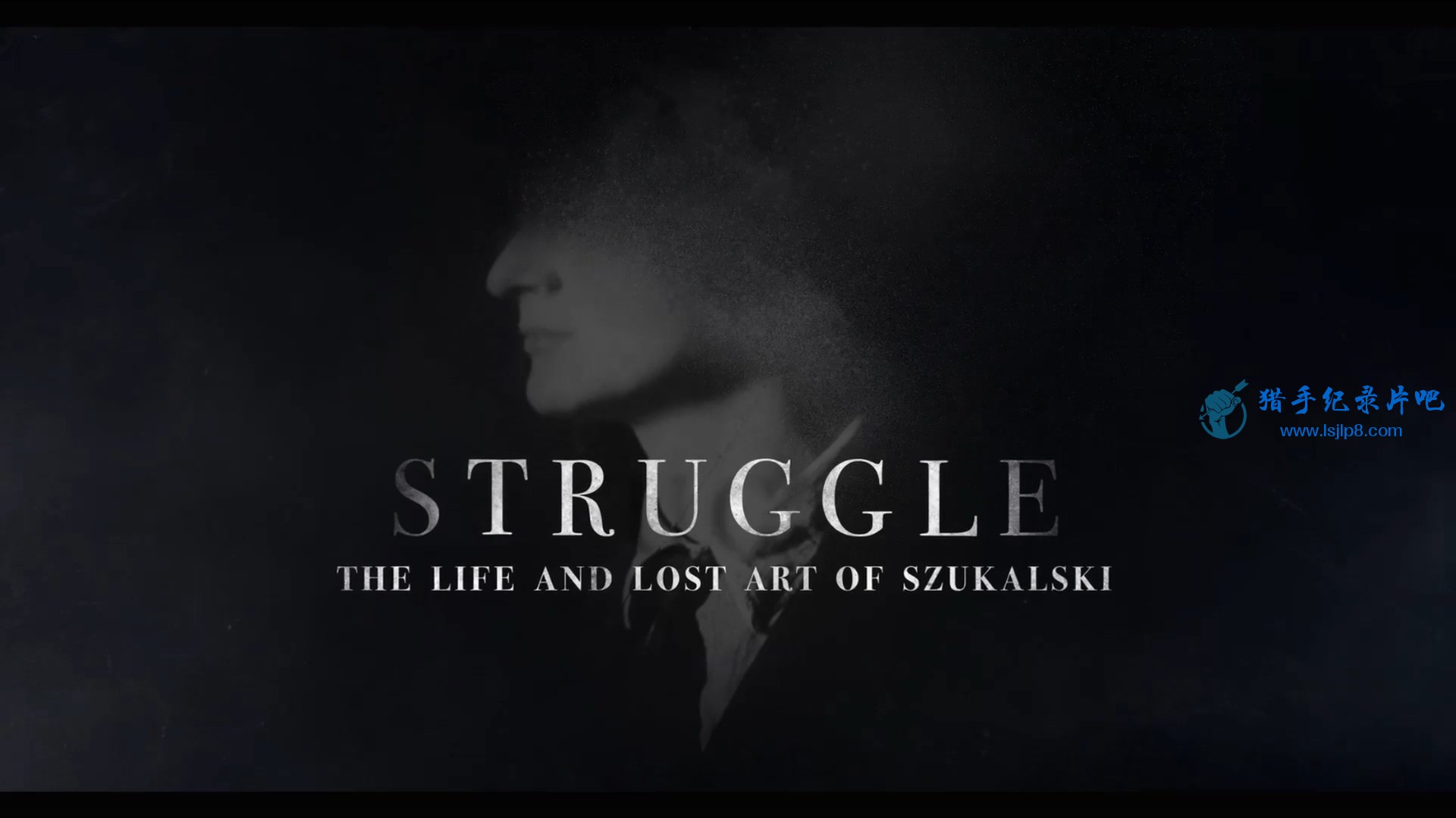 ʧ.Struggle.The.Life.and.Lost.Art.of.Szukalski.2018.HD1080P..jpg
