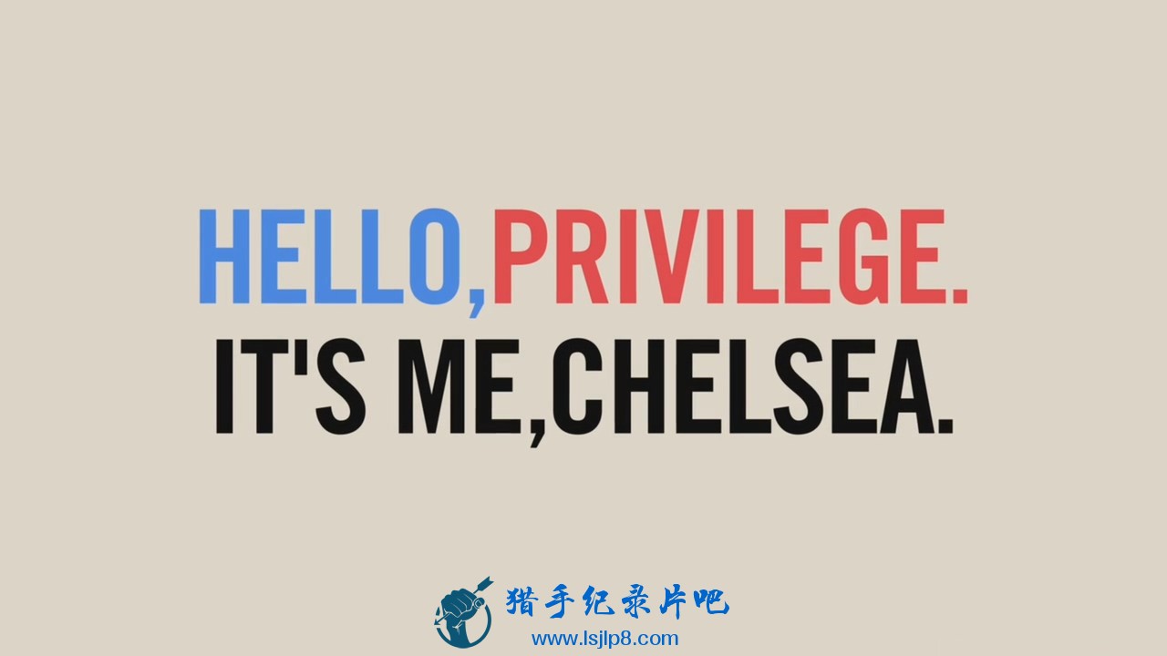 Hello.Privilege.Its.Me.Chelsea.2019.720p.NF.WEB-DL.x264-iKA.mkv_20200224_112407.665.jpg