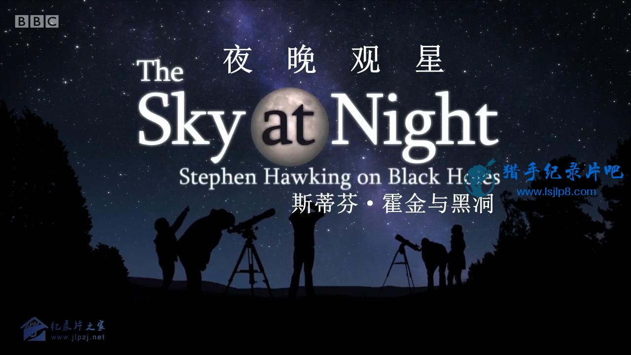 СҰ ˫Ļ BBC.The.Sky.at.Night.Stephen.Hawking.on.Black.Holes.720p.x264.jl.jpg
