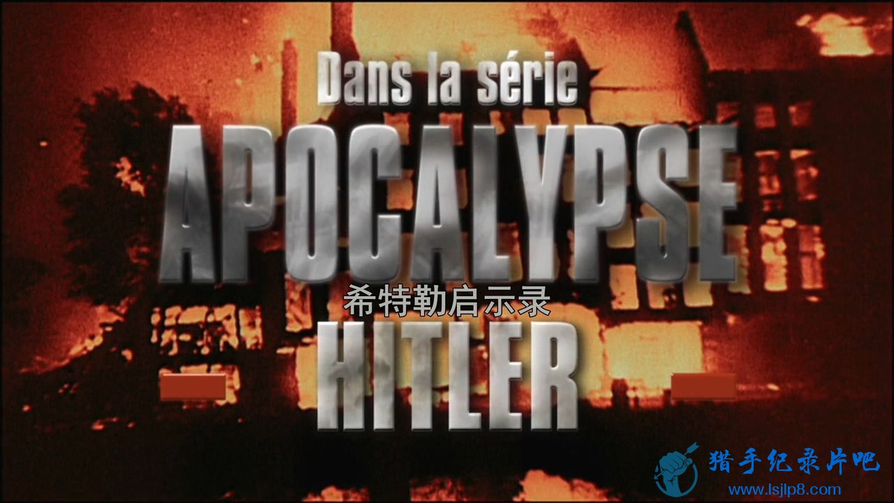 Apocalypse.Hitler.E02.2011.720p.BluRay.DD5.1.x264-EbP.mkv_20200426_094926.599_ͼ.jpg