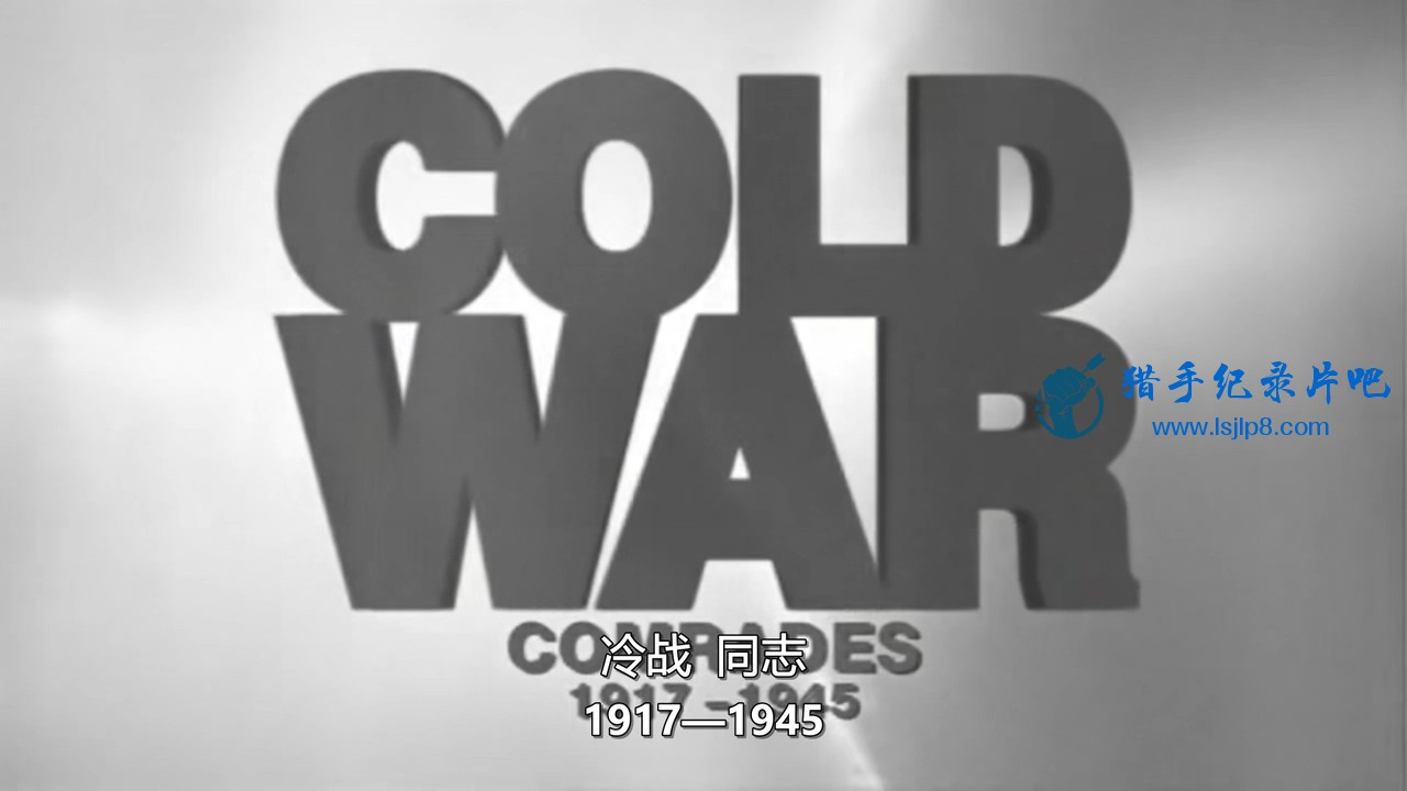 01.Cold War[CNN]Comrades[1917-1945]DvdRip.720p.Hevc.h265.Eng.Aac-M8.mkv_20200616.jpg