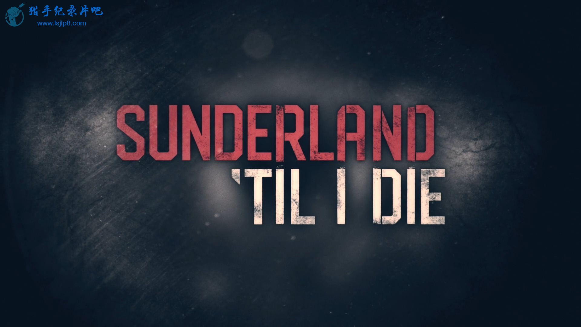 Sunderland.Til.I.Die.S02E01.1080p.WEB.X264-AMRAP.mkv_20200704_110831.306_看图王.jpg