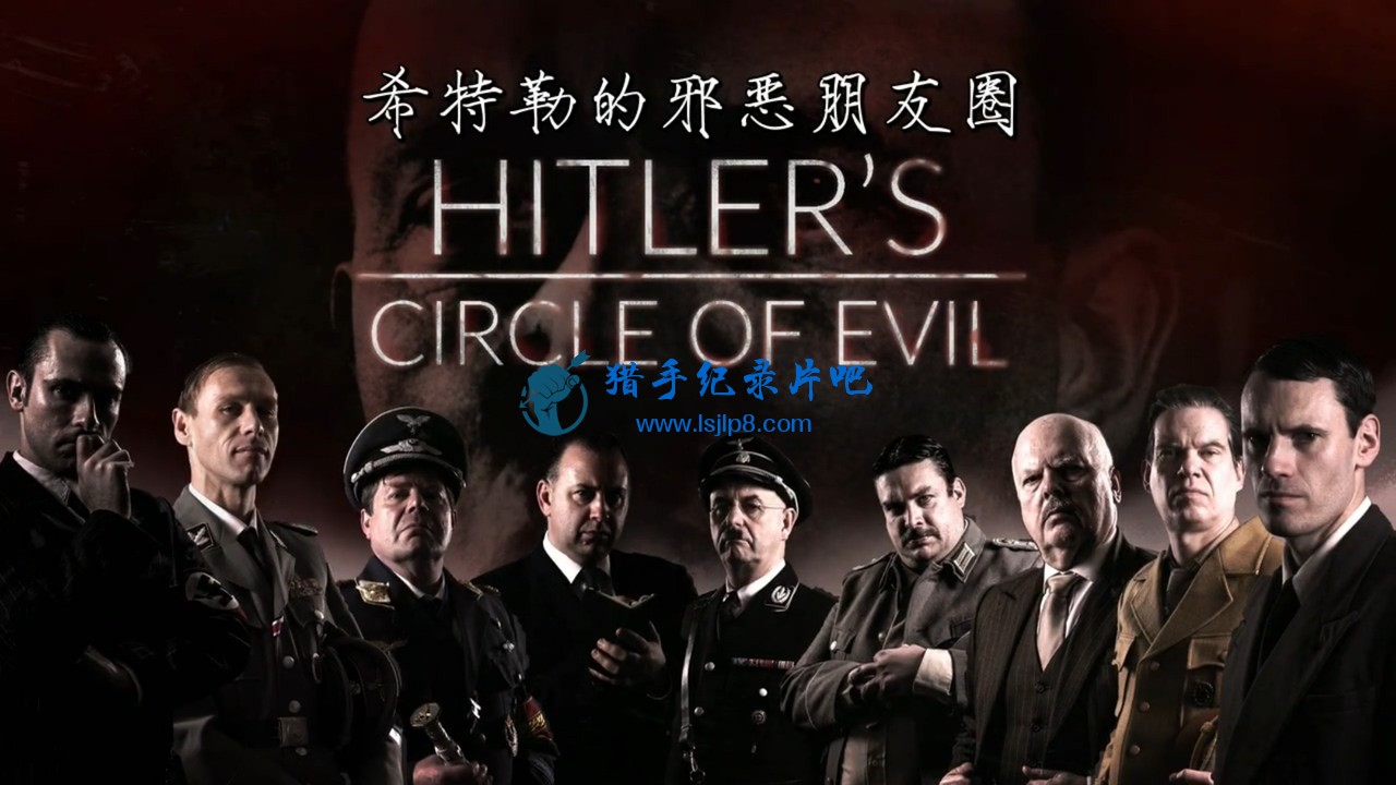Hitlers.Circle.of.Evil.Series.1.01of10.Heroes.and.Misfits.720p.WebRip.x264.AAC.M.jpg