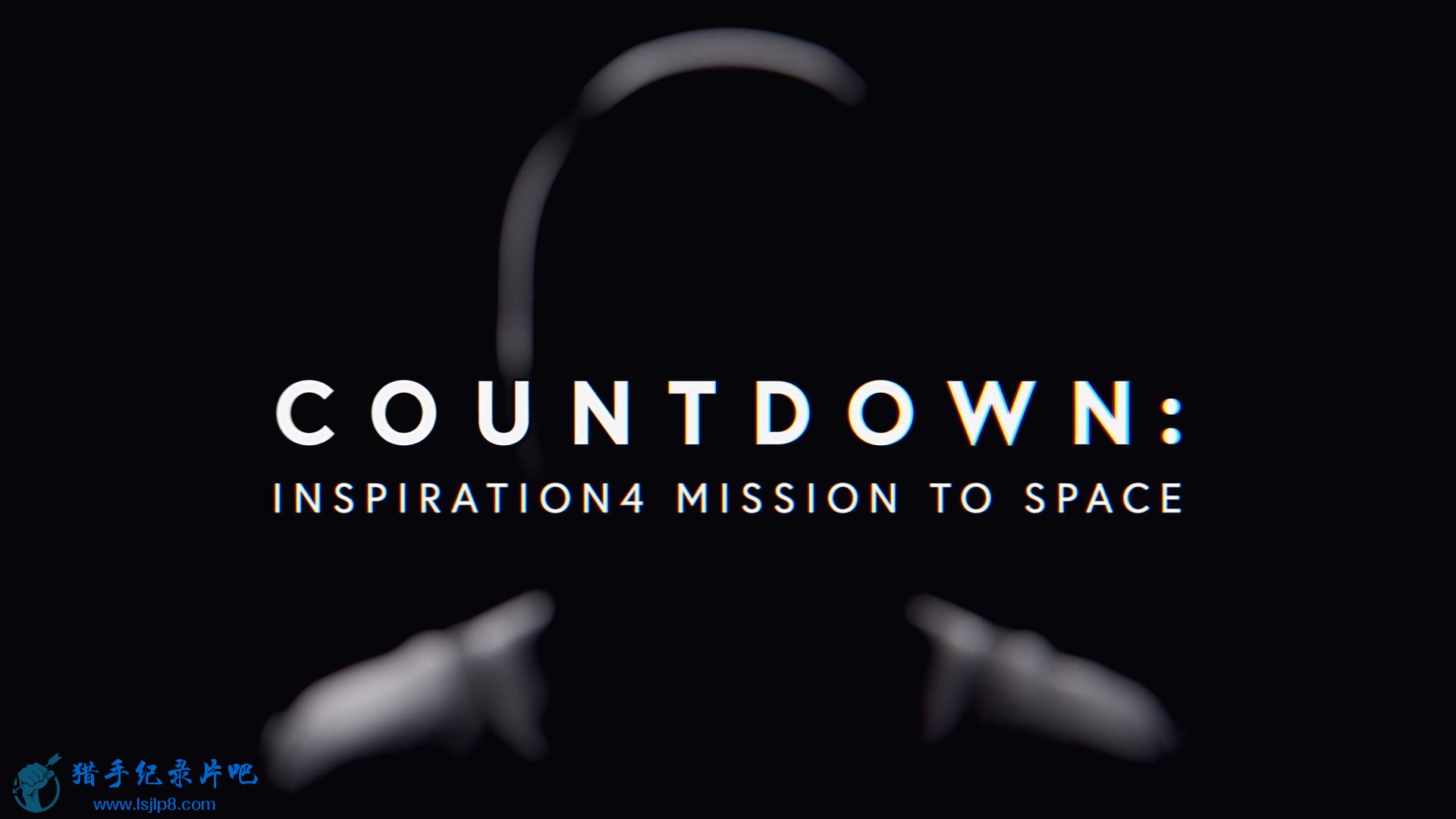 Countdown.Inspiration4.Mission.To.Space.S01E01.1080p.WEB.h264-GOSSIP[eztv.re].mk.jpg