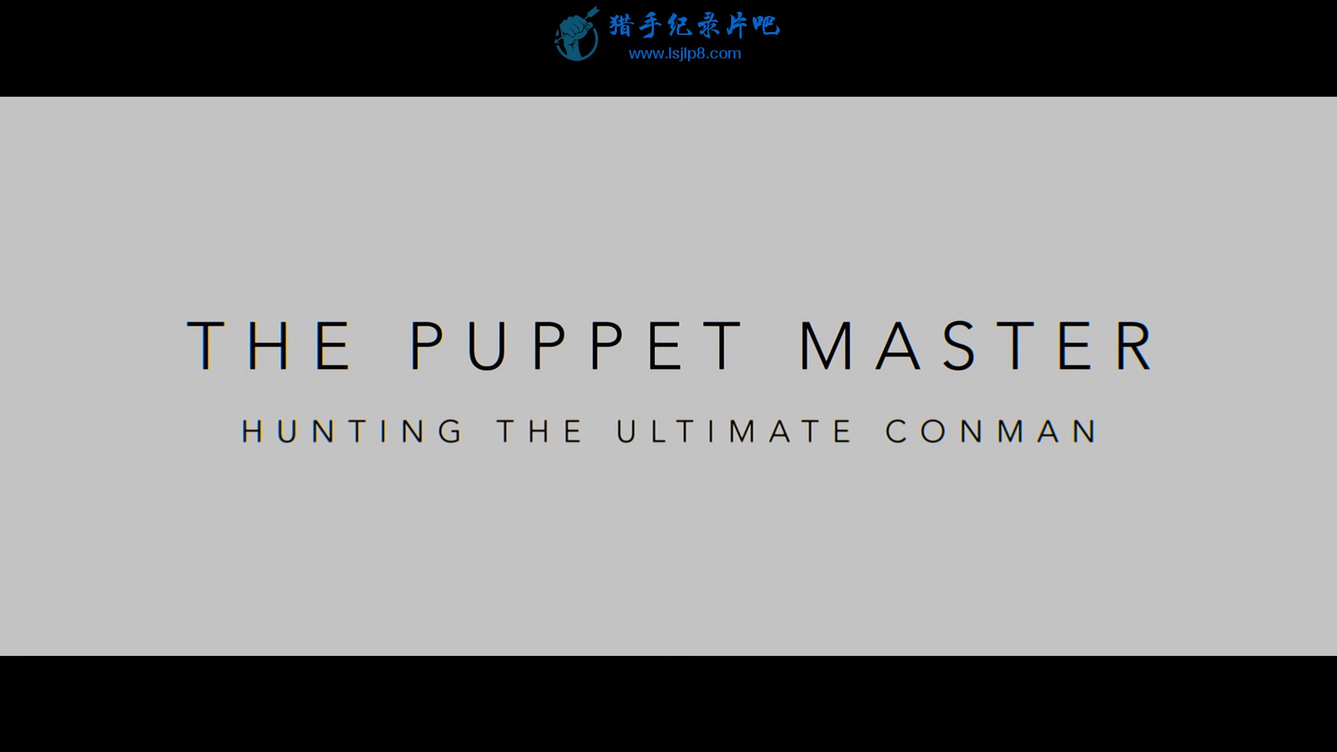 The.Puppet.Master.Hunting.the.Ultimate.Conman.S01E01.They.Vanished.1080p.NF.WEB-.jpg