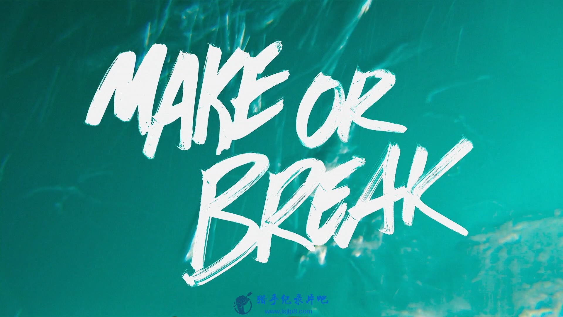 Make.or.Break.2022.S01E01.1080p.WEB.H264-BIGDOC.jpg