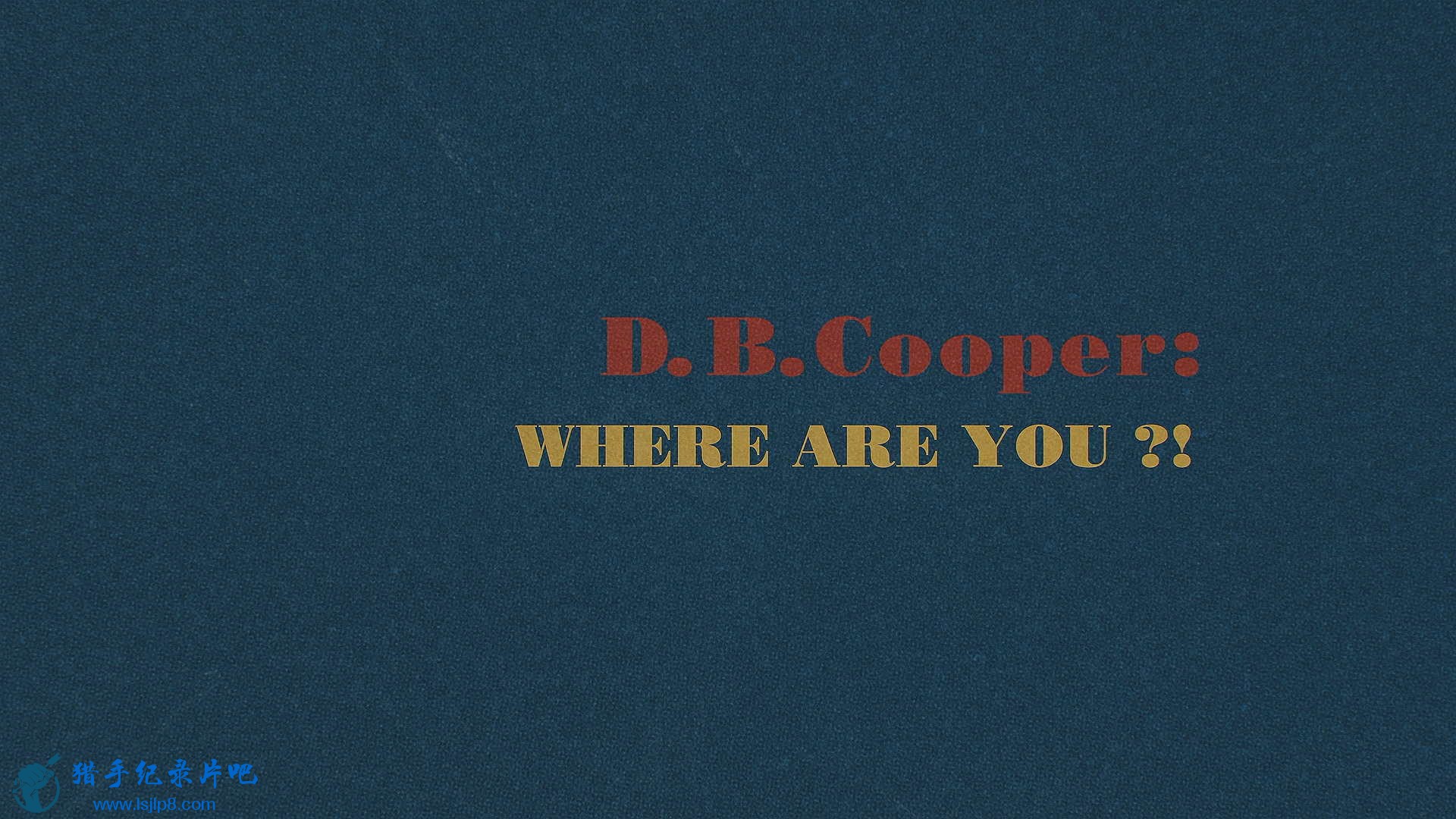 D.B.Cooper.Where.Are.You.S01E01.Take.the.Money.and.Jump.1080p.NF.WEB-DL.DDP5.1.x.jpg