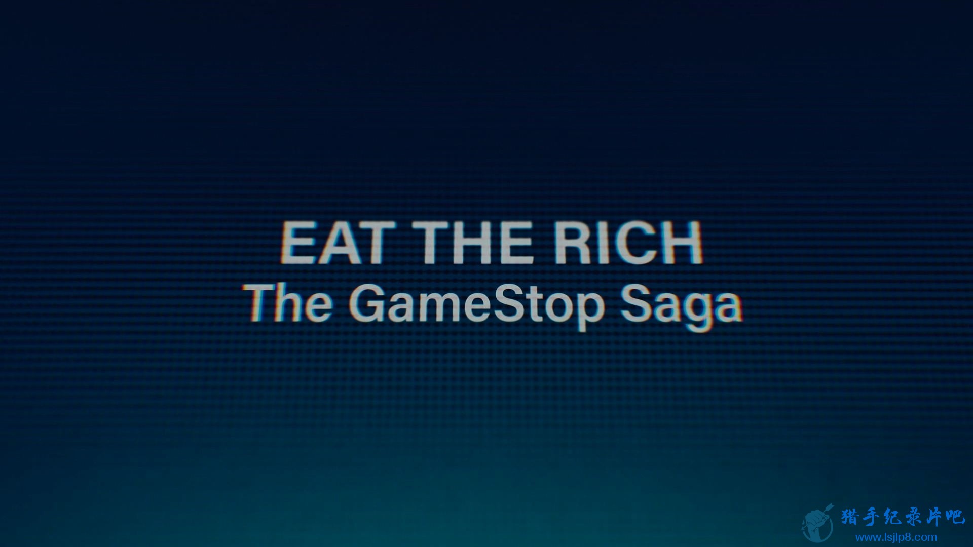Eat.the.Rich.The.GameStop.Saga.S01E01.I.Like.The.Stock.1080p.NF.WEB-DL.DDP5.1.H..jpg